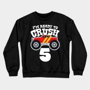 I'M Ready to Crush 5 Crewneck Sweatshirt